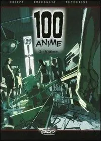 Saldi Vittime. 100 anime. Vol. 2