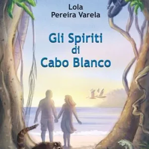 Occasione Gli Spiriti di Cabo Blanco. La drammatica storia di Karen Megensen e Olof Wessberg in Costa Rica. Ediz. per la scuola