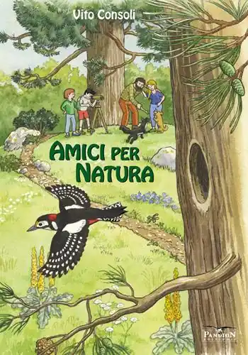 Amici per natura. Ediz. illustrata Direttamente Dal Produttore