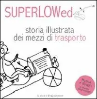 Compra Adesso Storia illustrata dei mezzi di trasporto. Il canzoniere biondo. Ediz. illustrata. Con CD Audio. Vol. 1