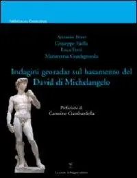 Indagini sul basamento del David di Michelangelo Novità
