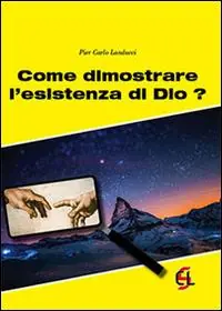 Compra Online Come dimostrare l‘esistenza di Dio?
