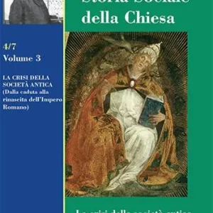 Storia sociale della Chiesa. Vol. 3 crisi della società antica (dalla caduta alla rinascita dell‘Impero romano), La. Super Prezzo