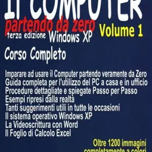 Occasione Il computer partendo da zero. Vol. 1 Windows XP