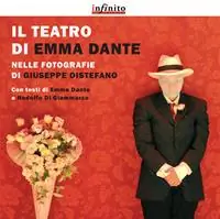 Bestseller Il teatro di Emma Dante nelle fotografie di Giuseppe Distefano