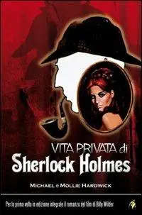 Vita privata di Sherlock Holmes Prezzo Basso