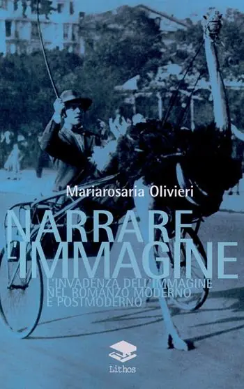 Narrare l‘immagine. L‘invadenza dell‘immagine nel romanzo moderno e postmoderno Più Venduto