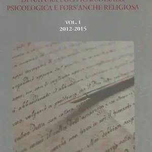 Sconto Riflessioni, molto personali, di natura politica, sociale, psicologica e fors‘anche religiosa. Vol. 1 2012-2015.