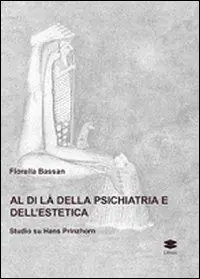 Offerta Speciale Al di là della psichiatria e dell‘estetica. Studio su Hans Prinzhorn. Ediz. illustrata