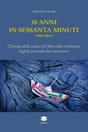 Quantità Limitata 30 anni in sessanta minuti. 1989-2019 L‘Europa dalla caduta del Muro alla rivoluzione digitale passando dal sovranismo