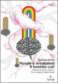 Nuvole e arcobaleni. Il fumetto GLBT Popolare