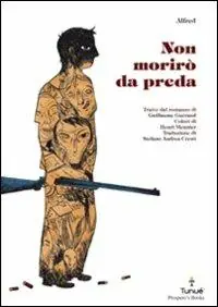Acquista Ora Non morirò da preda