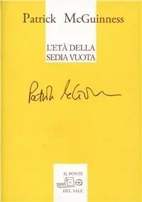 L‘età della sedia vuota. Testo inglese a fronte Occasione