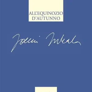 All‘equinozio d‘autunno. E altre poesie 1992-2017 Offerta Speciale