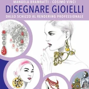 Promozione Disegnare gioielli. Dallo schizzo al rendering professionale