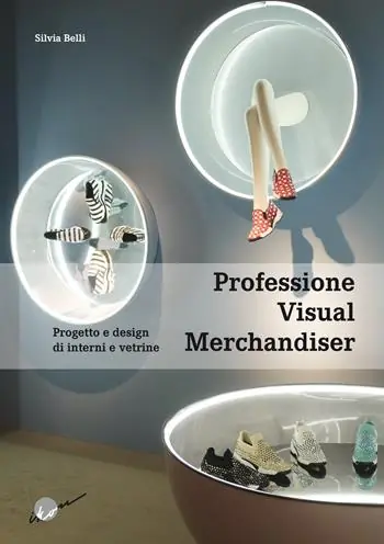 Occasione Professione visual merchandiser. Progetto e design di interni e vetrine