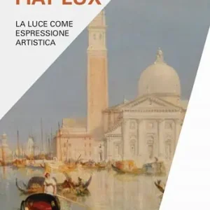 Vendita Finale Fiat lux. La luce come espressione artistica