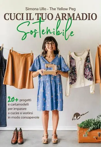 Miglior Prezzo Cuci il tuo armadio sostenibile. Con 20 progetti e cartamodelli per imparare a cucire e vestirsi in modo consapevole