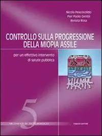 Controllo sulla progressione della miopia assile. Per un effettivo intervento di salute pubblica Prezzo Conveniente