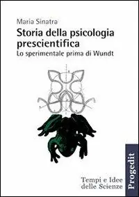 Storia della psicologia prescientifica. Lo sperimentale prima di Wundt Offerta Del Giorno
