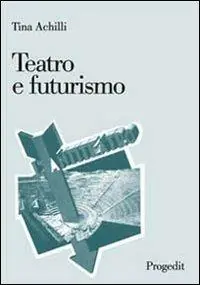Nuovo Arrivo Teatro e futurismo