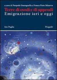 Terre di esodi e di approdi. Emigrazione ieri e oggi Super Prezzo