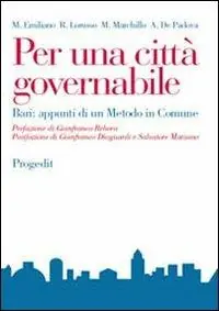 Offerta Lampo Per una città governabile. Bari appunti di un metodo in comune