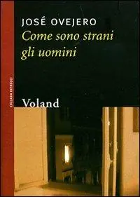 Spedito Oggi Come sono strani gli uomini