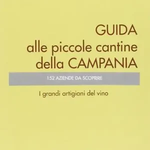 Vendita Finale Guida alle piccole cantine della Campania