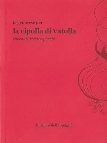 Nuovo Arrivo La genovese per la cipolla di Vatolla. Racconti/ricette/poesie