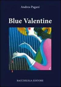 Quantità Limitata Blue Valentine