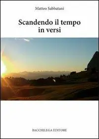 Esclusivo Scandendo il tempo in versi