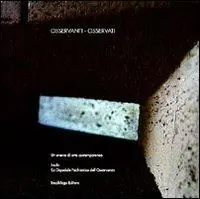 Osservanti Osservati. Un evento di arte comtemporanea Pagamento Sicuro