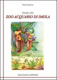 Guida allo zoo acquario di Imola Economico