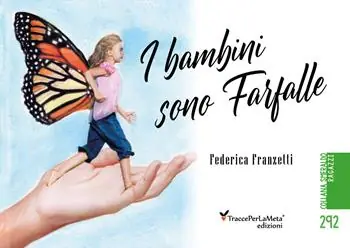 I bambini sono farfalle. Sulle ali della fantasia, ricordando Rodari Solo Oggi