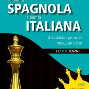 Offerta La partita spagnola la partita italiana dalla struttura pedonale mosse, piani e idee