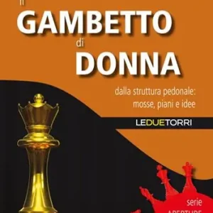 Occasione Il gambetto di donna. Dalla struttura pedonale mosse, piani e idee. Vol. 2