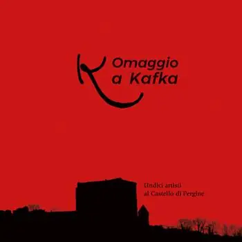 Omaggio a Kafka. Undici artisti al castello di Pergine. Ediz. illustrata Ultima Occasione