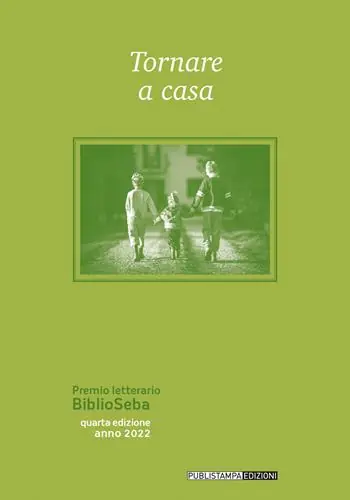 Offerta Speciale Tornare a casa. Premio letterario BiblioSeba