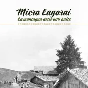 A Buon Prezzo Micro Lagorai. La montagna delle 600 baite