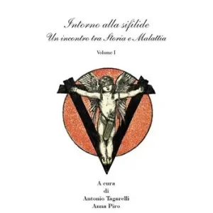 Promozione Esclusiva Intorno alla sifilide. Un incontro tra storia e malattia
