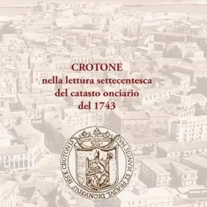 Spedizione Espresso Crotone nella lettura settecentesca del catasto onciario del 1743
