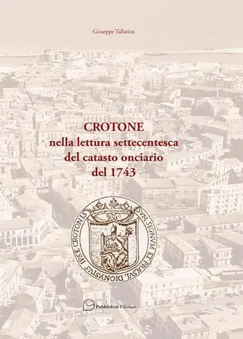 Spedizione Espresso Crotone nella lettura settecentesca del catasto onciario del 1743