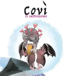 Covì il cattivissimo. Ediz. illustrata Spedizione Espresso
