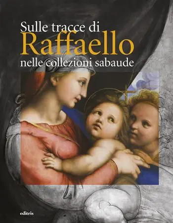Miglior Prezzo Sulle tracce di Raffaello nelle collezioni sabaude. Ediz. a colori