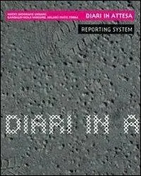 Diari in attesa. Nuove geografie urbane Garibaldi-Isola-Varesine. Milano parte prima. Ediz. illustrata Offerta