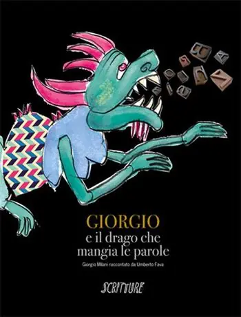 Giorgio e il drago che mangia le parole. Ediz. illustrata Novità