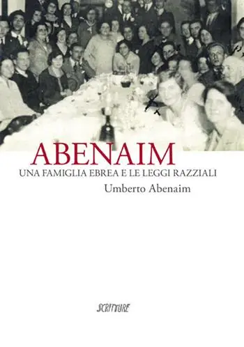 Abenaim. Una famiglia ebrea e le leggi razziali A Buon Prezzo