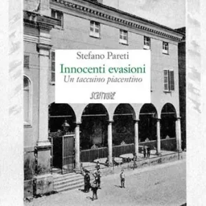 Offerta Lampo Innocenti evasioni. Un taccuino piacentino