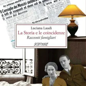 Ultimissimo Modello La storia e le coincidenze. Racconti famigliari